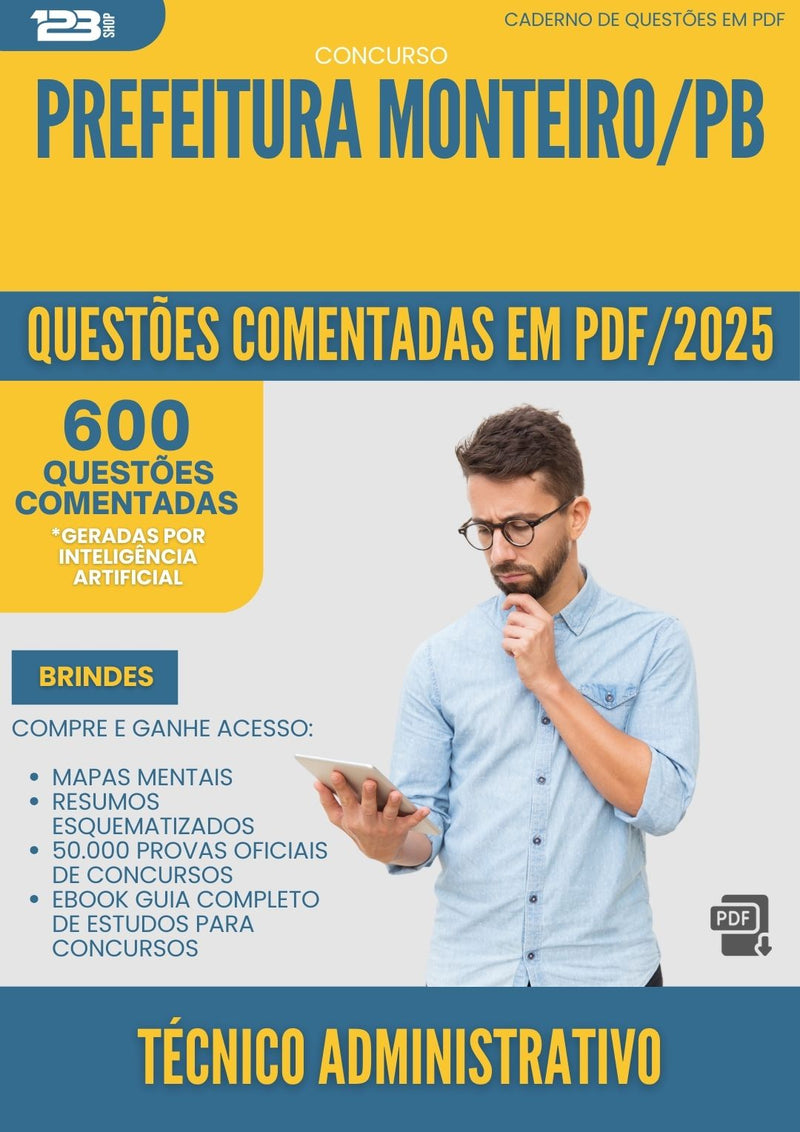 1000 Questões Comentadas para Concurso Tecnico Administrativo da Prefeitura Monteiro Pb 2025 - 600 Questões