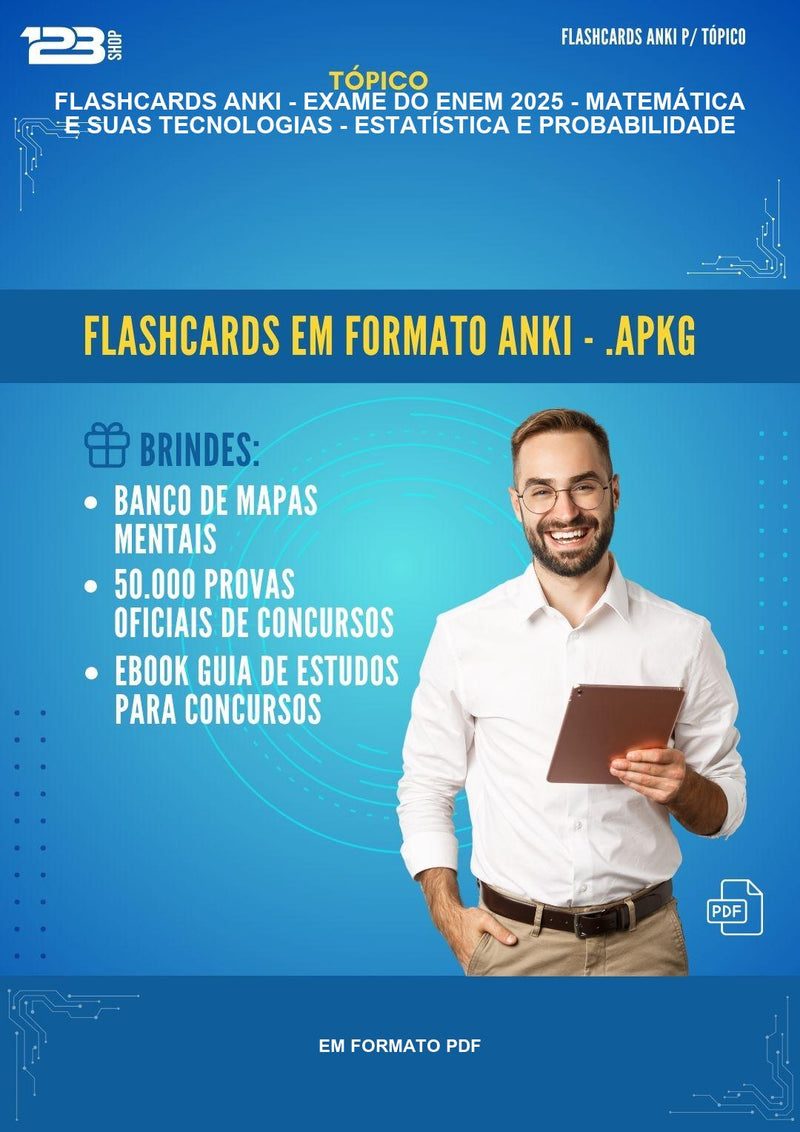 Flashcards Anki de Matemática E Suas Tecnologias - Estatística E Probabilidade para O Exame do Enem 2025 - Em Formato Pdf - 1.000 Flashcards