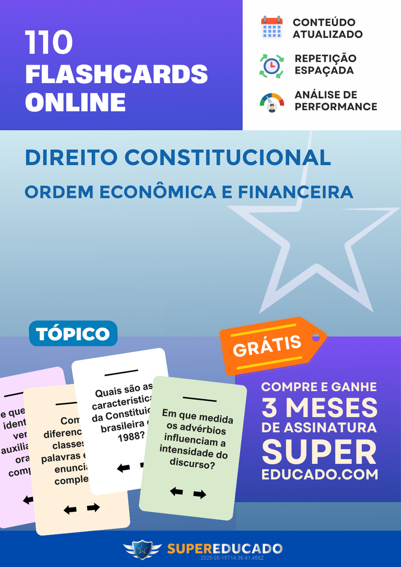 110 Flashcards de Direito Constitucional - Ordem Econômica e Financeira - Acesso Online Imediato