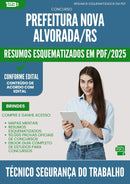 Resumos Esquematizados para Concurso Tecnico Seguranca Do Trabalho Nova da Prefeitura Alvorada Rs 2025 - Conteúdo de Acordo com Edital