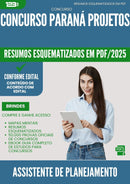 Resumos Esquematizados para Concurso Assistente De Planejamento da Prefeitura Parana Projetos 2025 - Conteúdo de Acordo com Edital