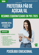 Resumos Esquematizados para Concurso Apostila Psicologo Educacional da Prefeitura Pao De Acucar Al 2025 - Conteúdo de Acordo com Edital