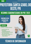 Resumos Esquematizados para Concurso Apostila Tecnico De Enfermagem da Prefeitura Santa Izabel Do Oeste Pr 2025 - Conteúdo de Acordo com Edital