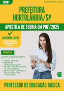 Apostila Teórica para Concurso Professor De Educacao Basica da Prefeitura Hortolandia Sp 2025 - Conteúdo de Acordo com Edital