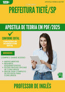 Apostila Teórica para Concurso Professor De Ingles da Prefeitura Tiete Sp 2025 - Conteúdo de Acordo com Edital