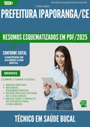Resumos Esquematizados para Concurso Tecnico Em Saude Bucal da Prefeitura Ipaporanga Ce 2025 - Conteúdo de Acordo com Edital