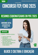 Resumos Esquematizados para Concurso Bloco 2 Cultura E Educacao Fcp Cnu 2025 - Conteúdo de Acordo com Edital