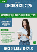 Resumos Esquematizados para Concurso Bloco 2 Cultura E Educacao Cnu 2025 - Conteúdo de Acordo com Edital