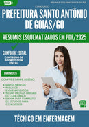 Resumos Esquematizados para Concurso Tecnico Em Enfermagem Santo Antonio De da Prefeitura Goias Go 2025 - Conteúdo de Acordo com Edital