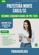 Resumos Esquematizados para Concurso Fonoaudiologo da Prefeitura Monte Carlo Sc 2025 - Conteúdo de Acordo com Edital