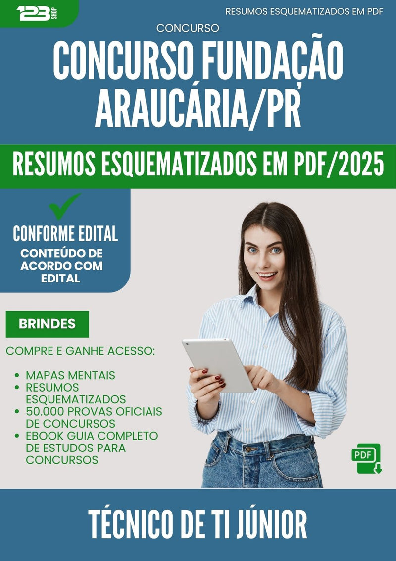 Resumos Esquematizados para Concurso Tecnico De Ti Junior Fundacao da Prefeitura Araucaria Pr 2025 - Conteúdo de Acordo com Edital