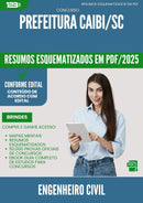 Resumos Esquematizados para Concurso Engenheiro Civil da Prefeitura Caibi Sc 2025 - Conteúdo de Acordo com Edital