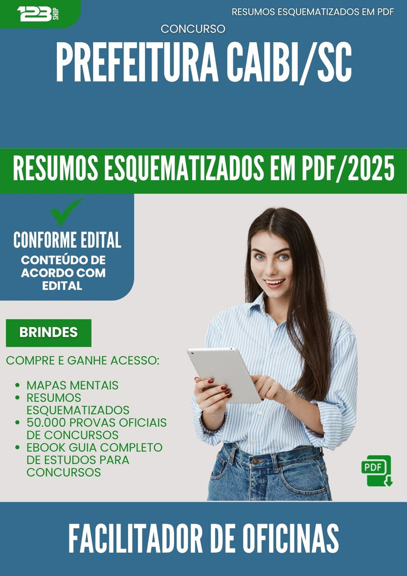 Resumos Esquematizados para Concurso Facilitador De Oficinas da Prefeitura Caibi Sc 2025 - Conteúdo de Acordo com Edital