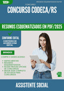 Resumos Esquematizados para Concurso Assistente Social Codeca Rs 2025 - Conteúdo de Acordo com Edital