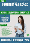 Resumos Esquematizados para Concurso Profissional De Educacao Fisica da Prefeitura Sao Jose Sc 2025 - Conteúdo de Acordo com Edital