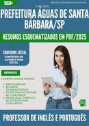 Resumos Esquematizados para Concurso Professor De Ingles E Portugues da Prefeitura Aguas De Santa Barbara Sp 2025 - Conteúdo de Acordo com Edital