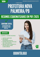 Resumos Esquematizados para Concurso Odontologo da Prefeitura Nova Palmeira Pb 2025 - Conteúdo de Acordo com Edital