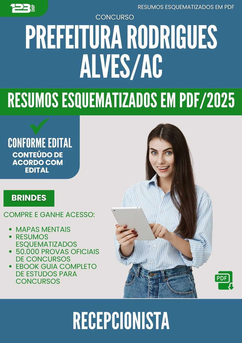 Resumos Esquematizados para Concurso Recepcionista da Prefeitura Rodrigues Alves Ac 2025 - Conteúdo de Acordo com Edital