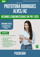 Resumos Esquematizados para Concurso Psicologo da Prefeitura Rodrigues Alves Ac 2025 - Conteúdo de Acordo com Edital