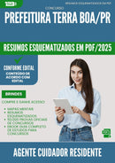 Resumos Esquematizados para Concurso Agente Cuidador Residente da Prefeitura Terra Boa Pr 2025 - Conteúdo de Acordo com Edital