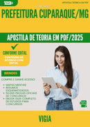 Apostila Teórica para Concurso Vigia da Prefeitura Cuparaque Mg 2025 - Conteúdo de Acordo com Edital
