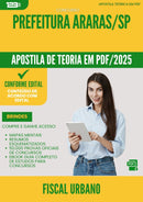 Apostila Teórica para Concurso Fiscal Urbano da Prefeitura Araras Sp 2025 - Conteúdo de Acordo com Edital