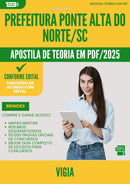 Apostila Teórica para Concurso Vigia da Prefeitura Ponte Alta Do Norte Sc 2025 - Conteúdo de Acordo com Edital
