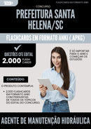 Flashcards para Concurso Agente De Manutencao Hidraulica da Prefeitura Santa Helena Sc 2025 - 2000 Flashcards de Acordo com Edital