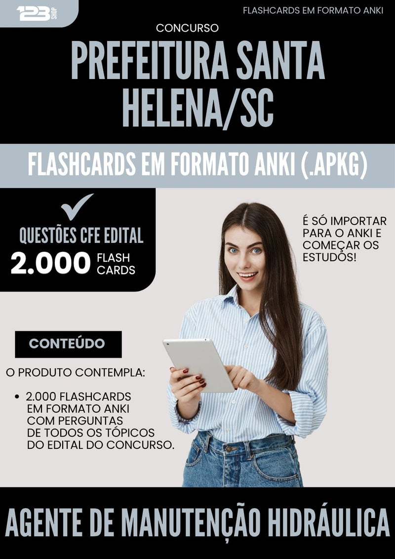 Flashcards para Concurso Agente De Manutencao Hidraulica da Prefeitura Santa Helena Sc 2025 - 2000 Flashcards de Acordo com Edital