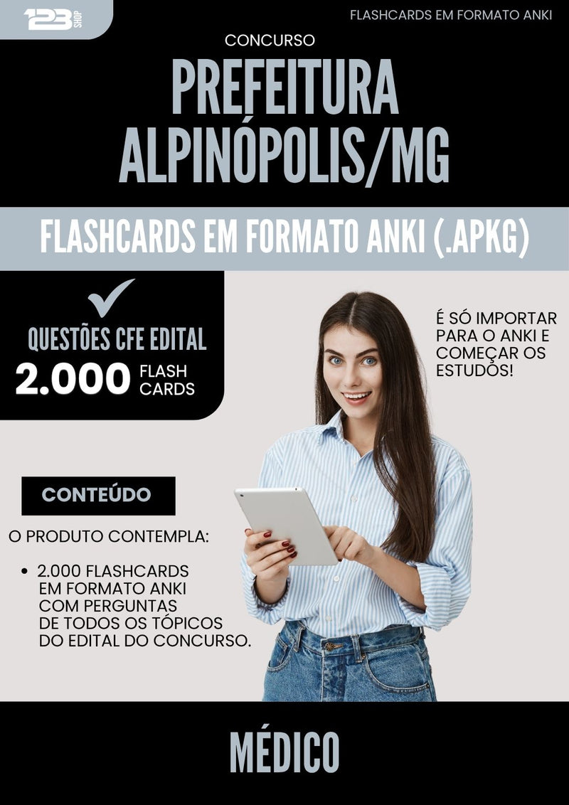 Flashcards para Concurso Medico da Prefeitura Alpinopolis Mg 2025 - 2000 Flashcards de Acordo com Edital