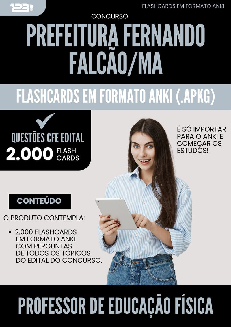 Flashcards para Concurso Professor De Educacao Fisica da Prefeitura Fernando Falcao Ma 2025 - 2000 Flashcards de Acordo com Edital