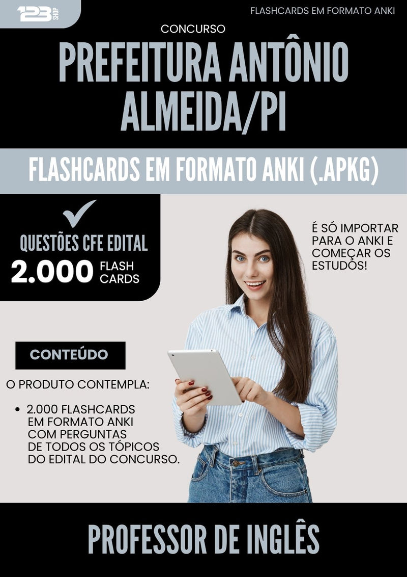 Flashcards para Concurso Professor De Ingles da Prefeitura Antonio Almeida Pi 2025 - 2000 Flashcards de Acordo com Edital