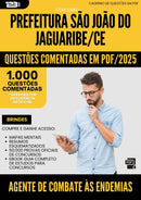 1000 Questões Comentadas para Concurso Agente De Combate As Endemias Sao Joao Do da Prefeitura Jaguaribe Ce 2025 - 1000 Questões