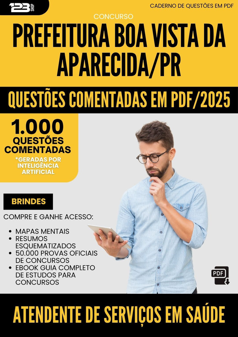 1000 Questões Comentadas para Concurso Atendente De Servicos Em Saude Boa Vista Da da Prefeitura Aparecida Pr 2025 - 1000 Questões