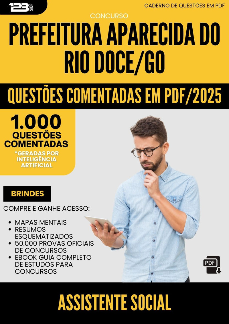 1000 Questões Comentadas para Concurso Assistente Social da Prefeitura Aparecida Do Rio Doce Go 2025 - 1000 Questões