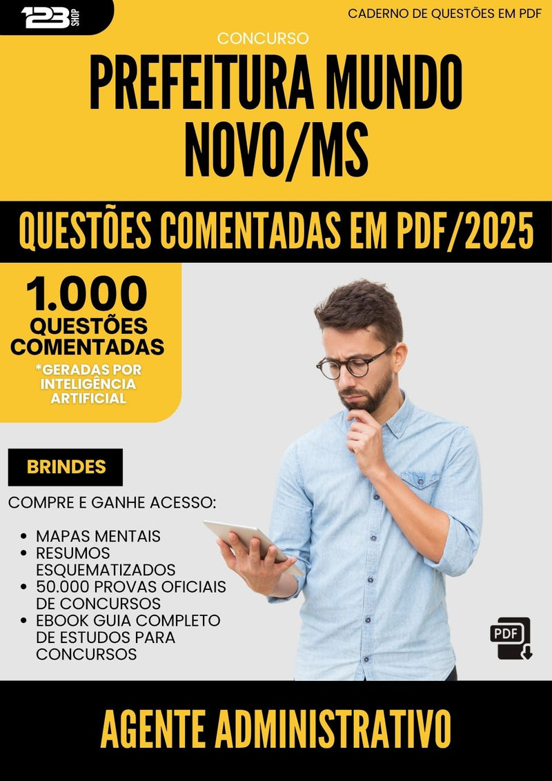 1000 Questões Comentadas para Concurso Agente Administrativo da Prefeitura Mundo Novo Ms 2025 - 1000 Questões
