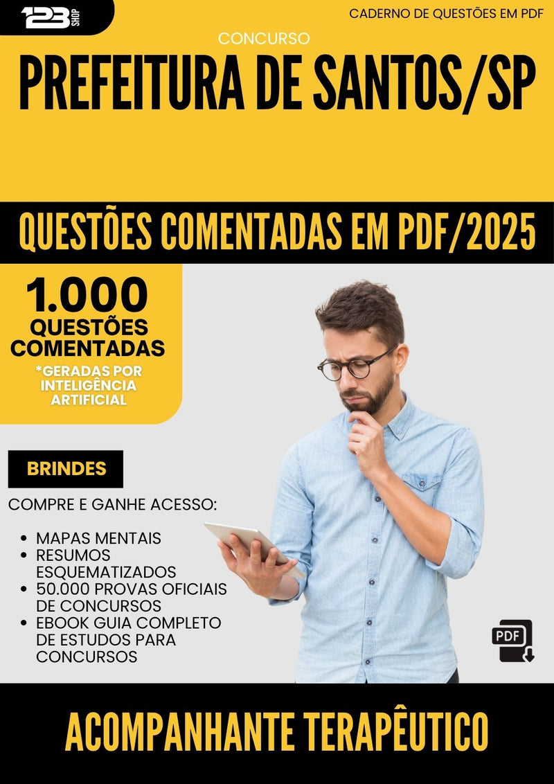 1000 Questões Comentadas para Concurso Acompanhante Terapeutico Prefeitura De da Prefeitura Santos Sp 2025 - 1000 Questões