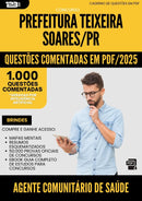 1000 Questões Comentadas para Concurso Agente Comunitario De da Prefeitura Saude Teixeira Soares Pr 2025 - 1000 Questões
