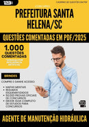 1000 Questões Comentadas para Concurso Agente De Manutencao Hidraulica da Prefeitura Santa Helena Sc 2025 - 1000 Questões