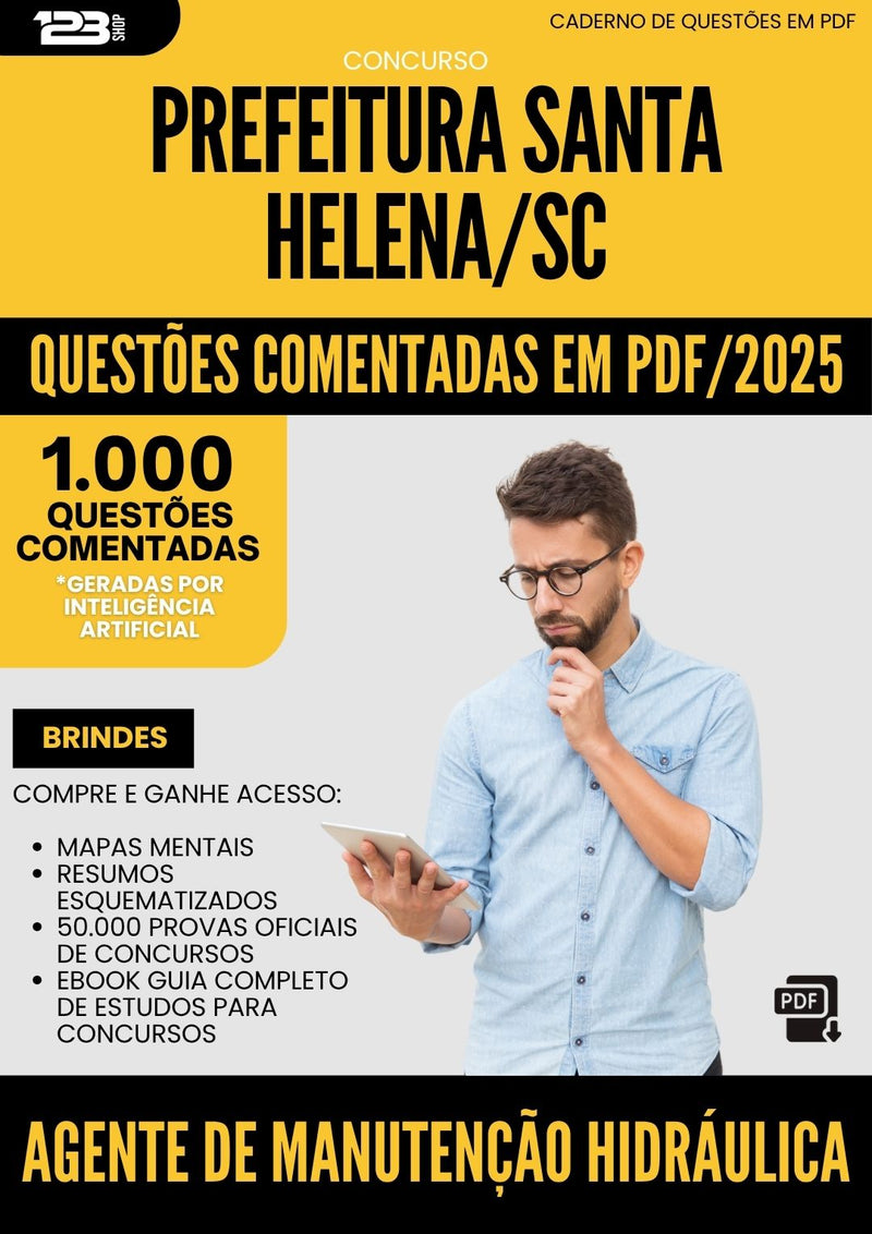 1000 Questões Comentadas para Concurso Agente De Manutencao Hidraulica da Prefeitura Santa Helena Sc 2025 - 1000 Questões