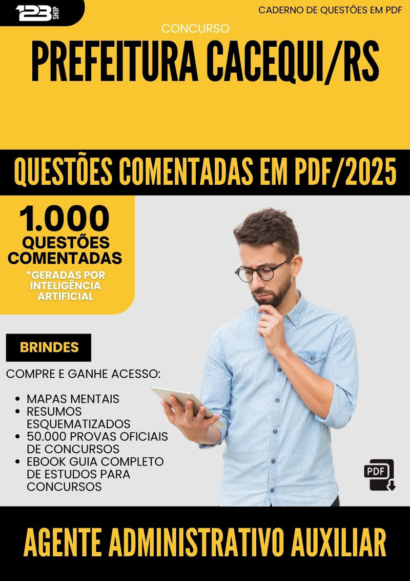 1000 Questões Comentadas para Concurso Agente Administrativo Auxiliar da Prefeitura Cacequi Rs 2025 - 1000 Questões