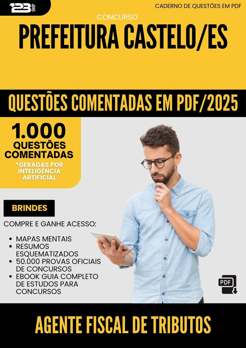 1000 Questões Comentadas para Concurso Agente Fiscal De Tributos Municipais da Prefeitura Castelo Es 2025 - 1000 Questões