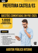 1000 Questões Comentadas para Concurso Auditor Publico Interno da Prefeitura Castelo Es 2025 - 1000 Questões