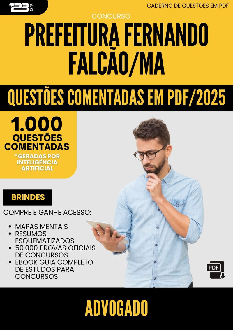 1000 Questões Comentadas para Concurso Advogado da Prefeitura Fernando Falcao Ma 2025 - 1000 Questões
