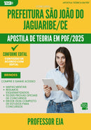 Apostila Teórica para Concurso Professor Eja Sao Joao Do da Prefeitura Jaguaribe Ce 2025 - Conteúdo de Acordo com Edital