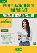 Apostila Teórica para Concurso Medico Sao Joao Do da Prefeitura Jaguaribe Ce 2025 - Conteúdo de Acordo com Edital