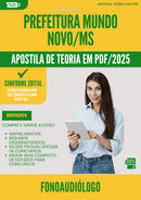 Apostila Teórica para Concurso Fonoaudiologo da Prefeitura Mundo Novo Ms 2025 - Conteúdo de Acordo com Edital