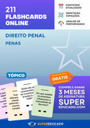 211 Flashcards de Direito Penal - Penas - Acesso Online Imediato