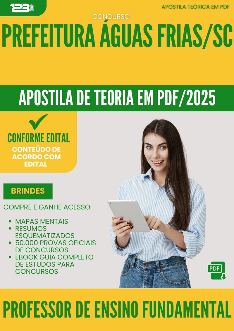 Apostila Teórica para Concurso Professor De Ensino Fundamental da Prefeitura Aguas Frias Sc 2025 - Conteúdo de Acordo com Edital