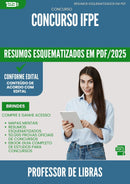 Resumos Esquematizados para Concurso Professor De Libras Ifpe 2025 - Conteúdo de Acordo com Edital